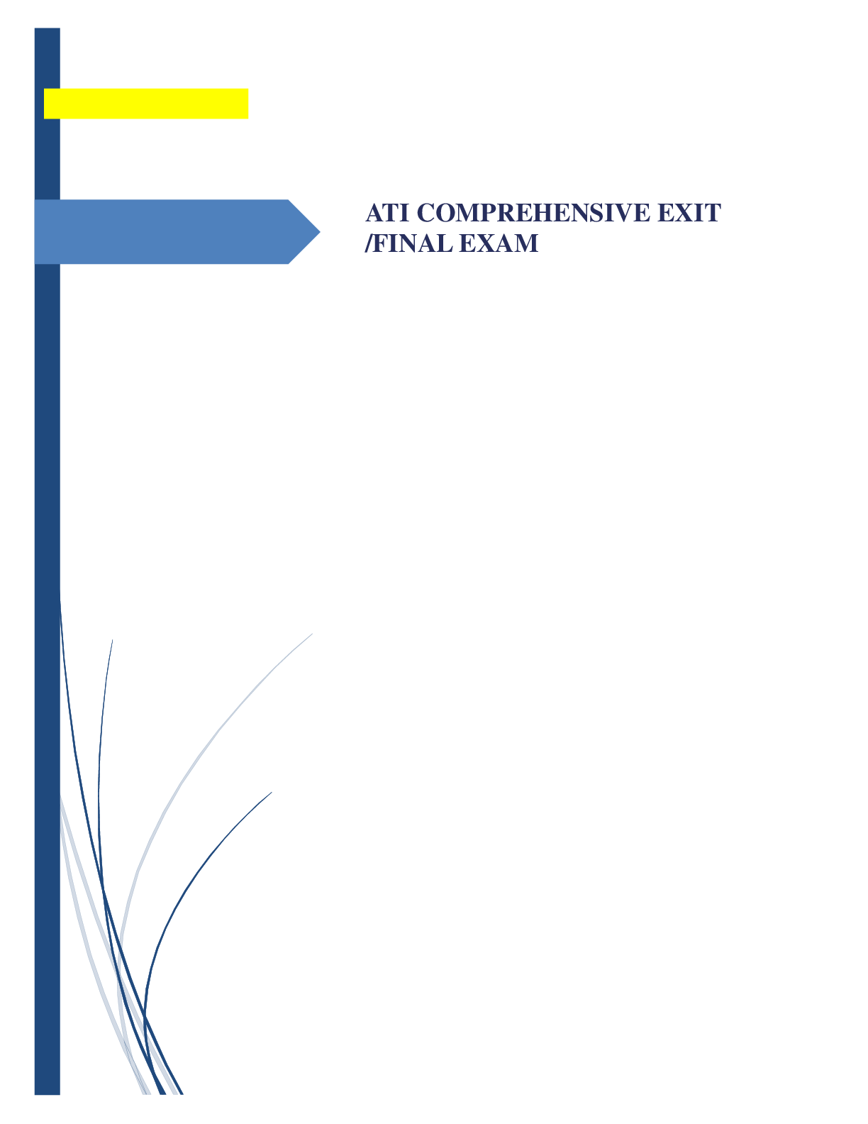 Preview image for ATI COMPREHENSIVE EXIT /FINAL EXAM (2021/2022) REVIEWED AND GRADED A(180 QUESTIONS)